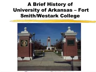 A Brief History of University of Arkansas – Fort Smith/Westark College