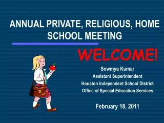 ANNUAL PRIVATE, RELIGIOUS, HOME SCHOOL MEETING