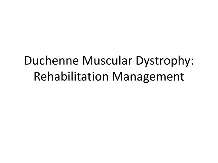 duchenne muscular dystrophy rehabilitation management