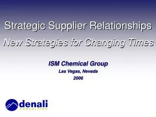 Strategic Supplier Relationships New Strategies for Changing Times