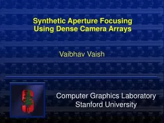 Synthetic Aperture Focusing Using Dense Camera Arrays