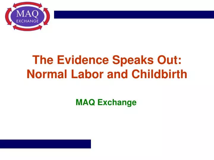 the evidence speaks out normal labor and childbirth