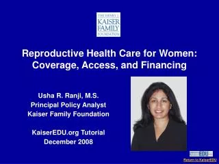 Reproductive Health Care for Women: Coverage, Access, and Financing