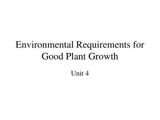 Environmental Requirements for Good Plant Growth