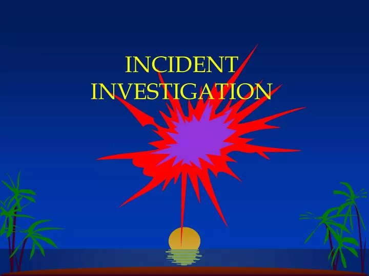 incident investigation