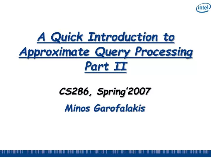 a quick introduction to approximate query processing part ii