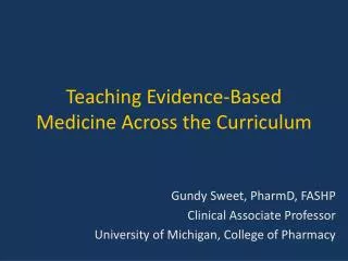 Teaching Evidence-Based Medicine Across the Curriculum
