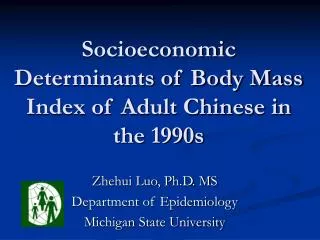Socioeconomic Determinants of Body Mass Index of Adult Chinese in the 1990s