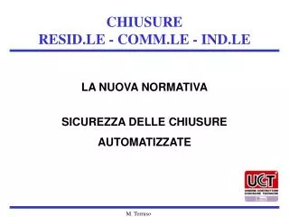 chiusure resid le comm le ind le