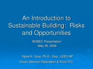An Introduction to Sustainable Building:  Risks and Opportunities