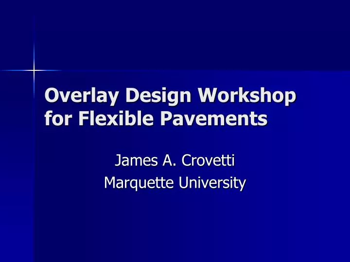overlay design workshop for flexible pavements
