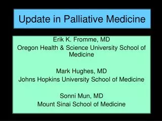 Update in Palliative Medicine