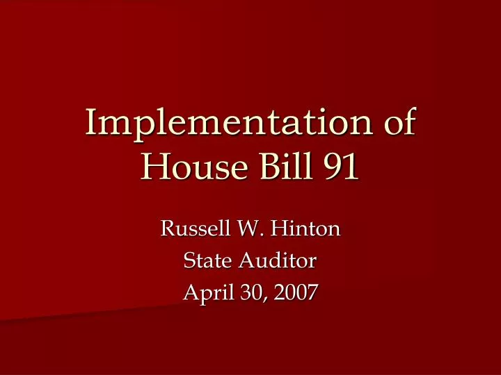 implementation of house bill 91