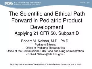 The Scientific and Ethical Path Forward in Pediatric Product Development Applying 21 CFR 50, Subpart D