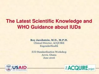 The Latest Scientific Knowledge and WHO Guidance about IUDs