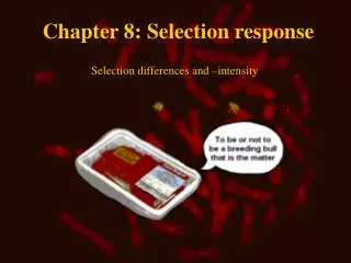 Chapter 8: Selection response