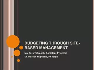 BUDGETING THROUGH SITE-BASED MANAGEMENT