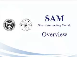 SAM Shared Accounting Module Overview