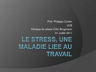 LE STRESS, UNE MALADIE LIEE AU TRAVAIL