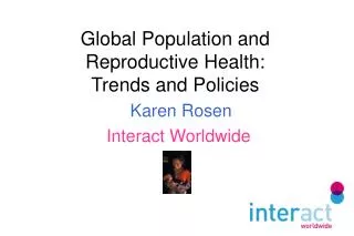 Global Population and Reproductive Health: Trends and Policies