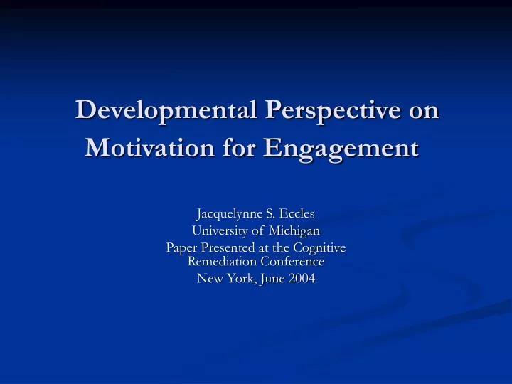developmental perspective on motivation for engagement