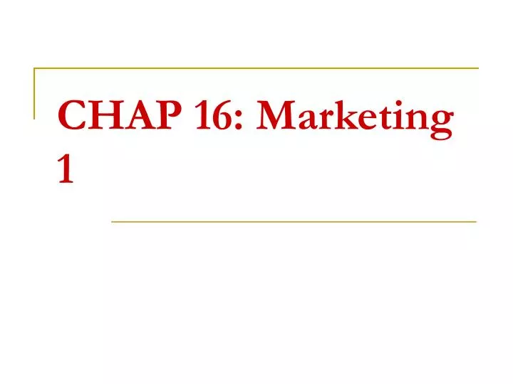 chap 16 marketing 1