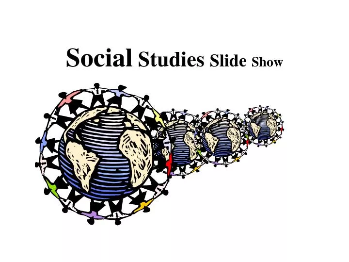 social studies slide show