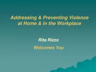 Addressing &amp; Preventing Violence at Home &amp; in the Workplace