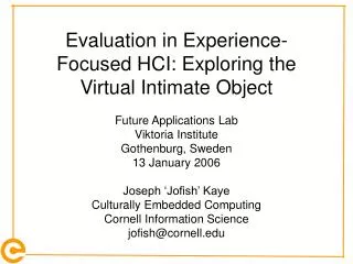 Evaluation in Experience-Focused HCI: Exploring the Virtual Intimate Object