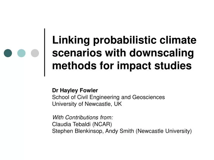 linking probabilistic climate scenarios with downscaling methods for impact studies