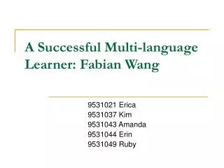 A Successful Multi-language Learner: Fabian Wang