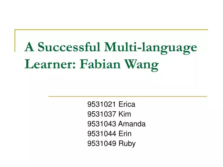 a successful multi language learner fabian wang