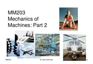 MM203 Mechanics of Machines: Part 2