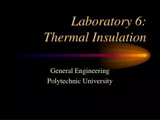 Laboratory 6: Thermal Insulation
