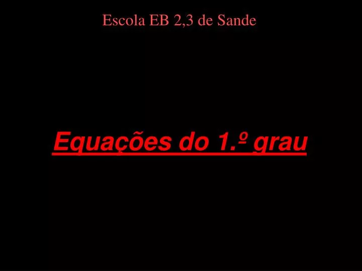 equa es do 1 grau