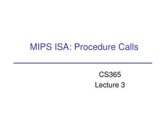 MIPS ISA: Procedure Calls