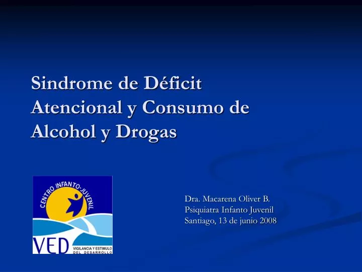 sindrome de d ficit atencional y consumo de alcohol y drogas