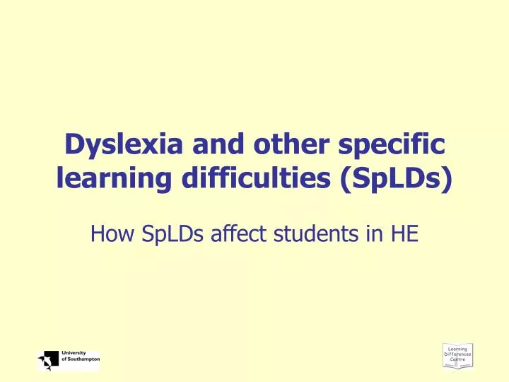 dyslexia and other specific learning difficulties splds
