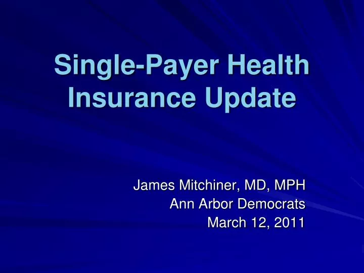single payer health insurance update