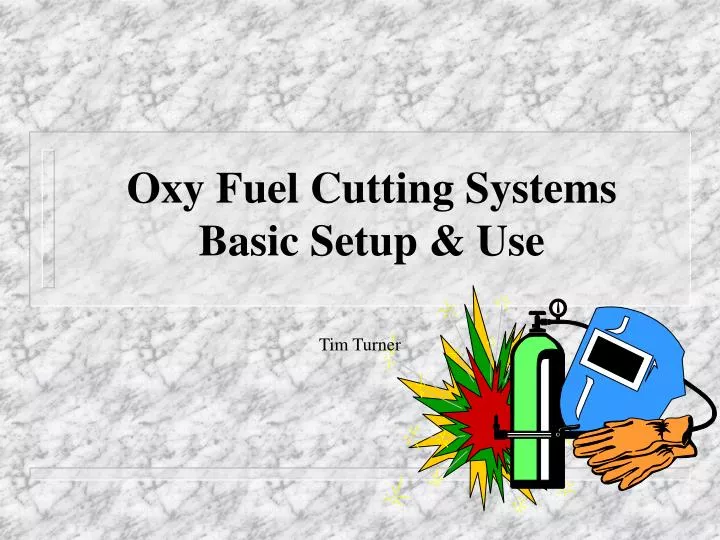 oxy fuel cutting systems basic setup use