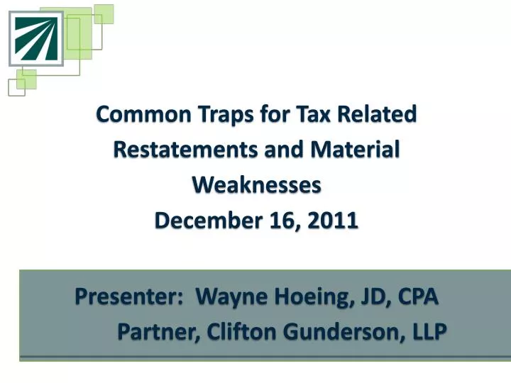 common traps for tax related restatements and material weaknesses december 16 2011