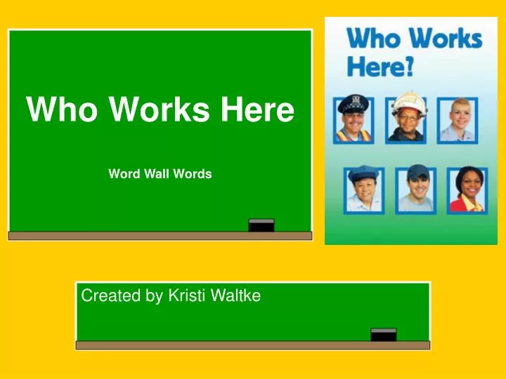 who works here word wall words