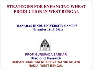 STRATEGIES FOR ENHANCING WHEAT PRODUCTION IN WEST BENGAL