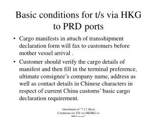 Basic conditions for t/s via HKG to PRD 	ports
