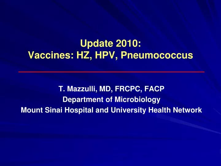 update 2010 vaccines hz hpv pneumococcus