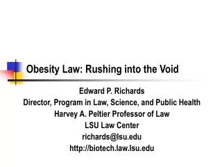 Obesity Law: Rushing into the Void