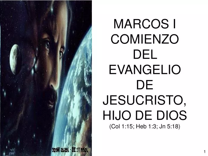 marcos i comienzo del evangelio de jesucristo hijo de dios col 1 15 heb 1 3 jn 5 18