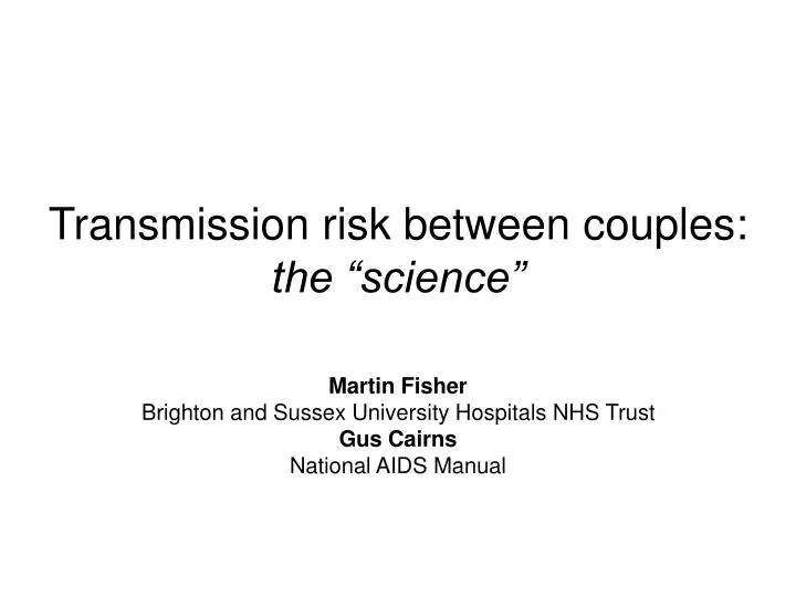 transmission risk between couples the science