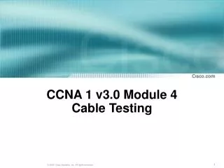 CCNA 1 v3.0 Module 4 Cable Testing