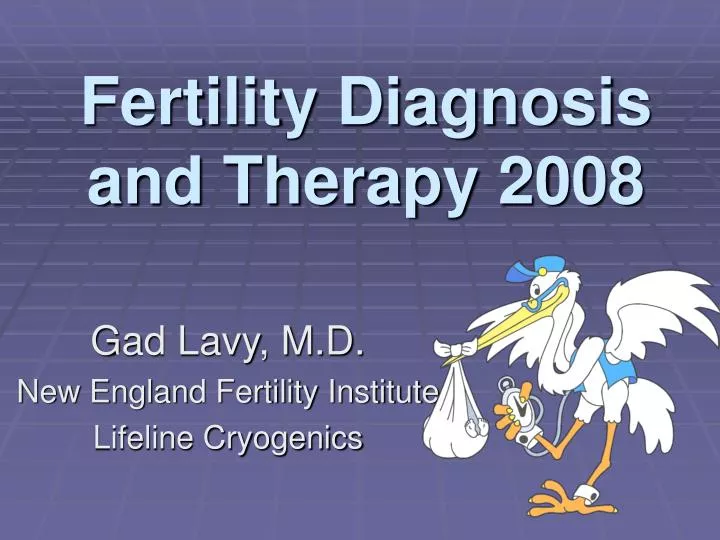 fertility diagnosis and therapy 2008